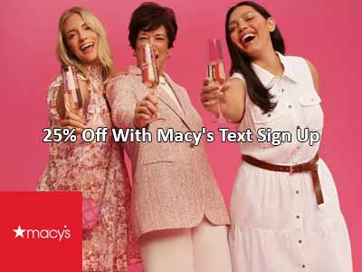 Macy's 25% with Email Sign Up